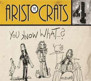 Cover for The Aristocrats · You Know What...? (CD) [Japan Import edition] (2019)