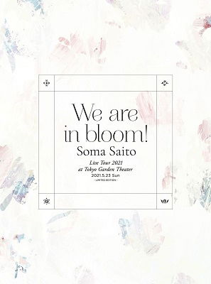 Cover for Saito Soma · Live Tour 2021 `we Are in Bloom!` at Tokyo Garden Theater &lt;limited&gt; (MBD) [Japan Import edition] (2021)