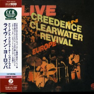 Cover for Creedence Clearwater Revival · Live in Europe (CD) [Remastered edition] (2006)