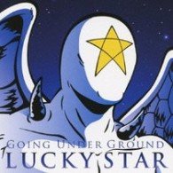 Cover for Going Under Ground · Lucky Star (CD) [Japan Import edition] (2009)