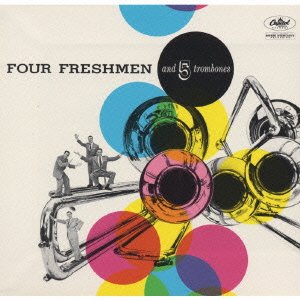 Cover for Four Freshmen · And 5 Trombones (CD) [Limited edition] (2001)