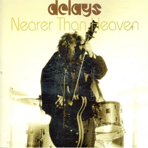 Cover for Delays · Nearer Than Heaven (7&quot;) (2008)