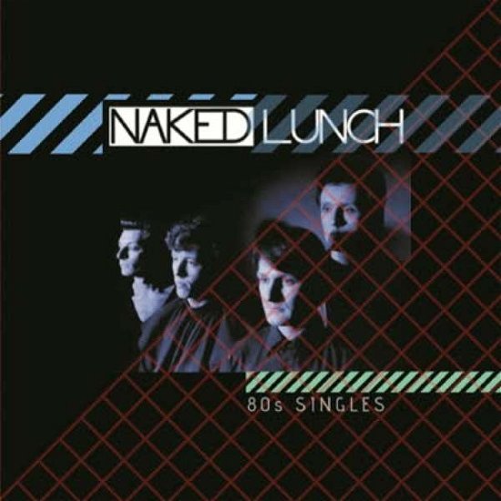 Cover for Naked Lunch · 80's Singles (LP) (2019)