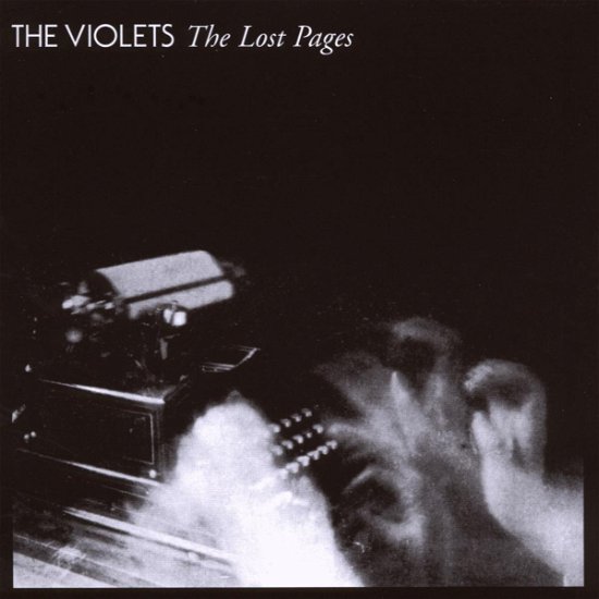 The Lost Pages - Violets - Musiikki - Angular Recording Corporation - 5050954171573 - maanantai 5. marraskuuta 2007