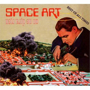 Cover for Space Art · On Ne Dira Rien: Best of All Times (CD) [Digipak] (2016)