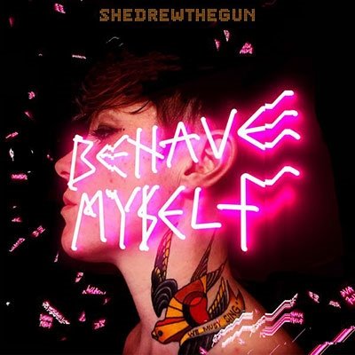 Cover for She Drew the Gun · Behave Myself (Coloured Vinyl) (LP) (2021)