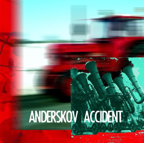 Cover for Anderskov Accident (CD) (2005)