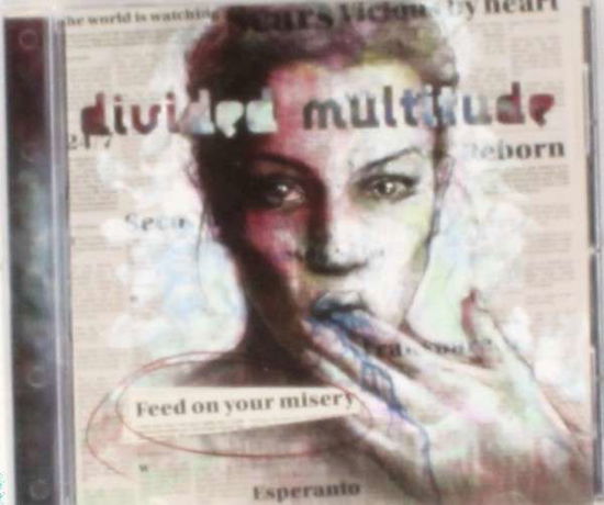 Feed on Your Misery - Divided Multitude - Musiikki - FIREBALL - 7090023990573 - maanantai 6. toukokuuta 2013