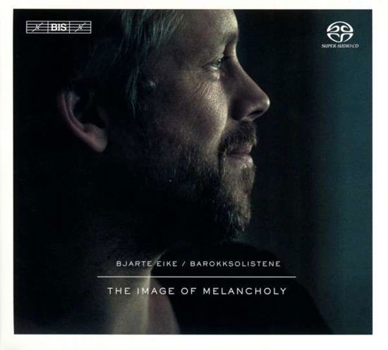 Cover for Bjarte Eike · The Image Of Melancholy (CD) (2010)