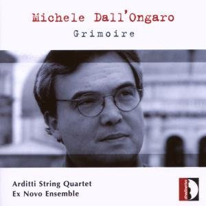 Dall'ongaro / Visentin / Arditti String Quartet · Grimoire (CD) (2007)