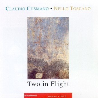 Two in Flight - Claudio Cusmano - Musiikki - PHILOLOGY - 8013284001573 - torstai 18. huhtikuuta 2013