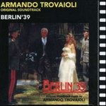 Berlin '39 - Armando Trovaioli - Muzyka - BEAT - 8032539490573 - 14 grudnia 2005