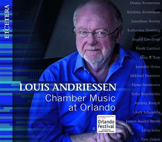 Louis Andriessen / Various Artists · Chamber Music At Orlando (CD) (2019)