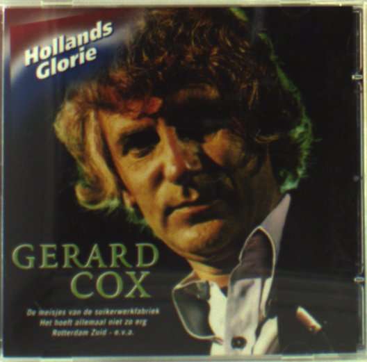 Hollands Glorie - Gerard Cox - Muzyka - PRENT MUSIC - 8714221013573 - 24 maja 2018