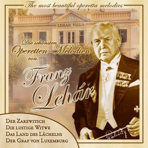 Cover for Franz Lehar (1870-1948) · Die Schönsten Operetten (CD) (2004)