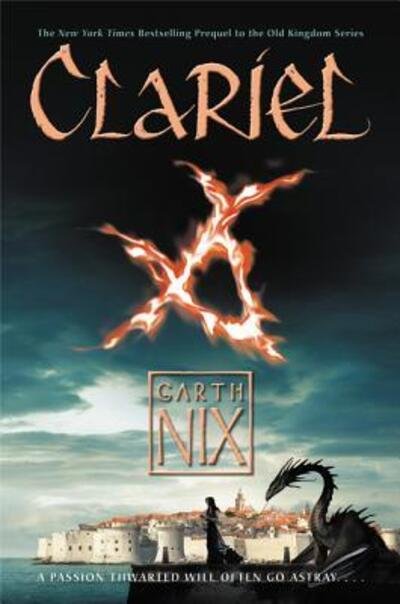 Cover for Garth Nix · Clariel: The Lost Abhorsen - Old Kingdom (Paperback Book) (2016)