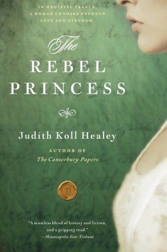 Cover for Judith Koll Healey · The Rebel Princess (Pocketbok) (2010)