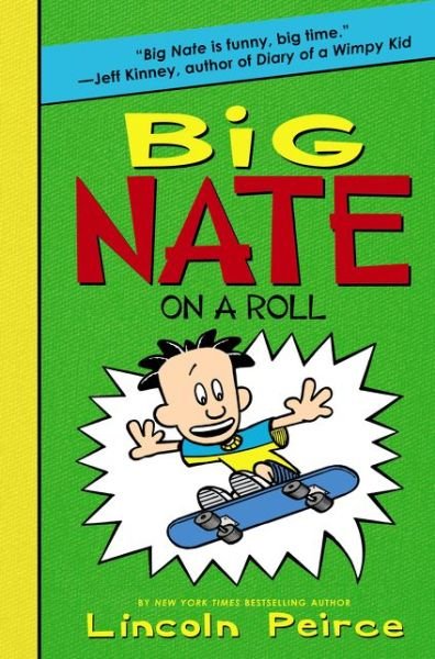 Cover for Lincoln Peirce · Big Nate on a Roll - Big Nate (Taschenbuch) (2015)