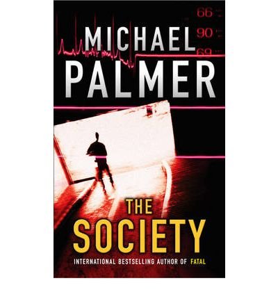 Cover for Michael Palmer · The Society (Paperback Book) (2005)