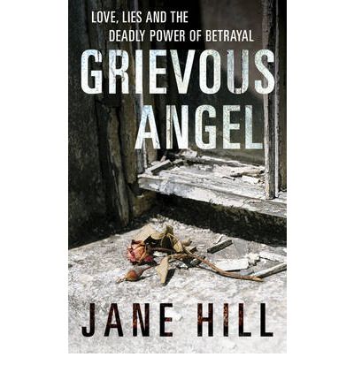 Cover for Jane Hill · Grievous Angel (Paperback Book) (2006)