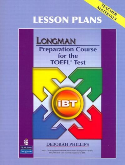 Cover for Deborah Phillips · Longman Preparation Course for the TOEFL Test: iBT: Lesson Plans (Paperback Book) (2008)