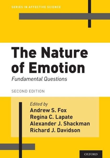 The Nature of Emotion: Fundamental Questions, Second Edition - Series in Affective Science -  - Bücher - Oxford University Press Inc - 9780190612573 - 25. Oktober 2018