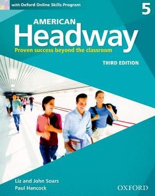 Cover for Oxford Editor · American Headway: Five: Student Book with Online Skills: Proven Success beyond the classroom - American Headway (Bok) [3 Revised edition] (2016)