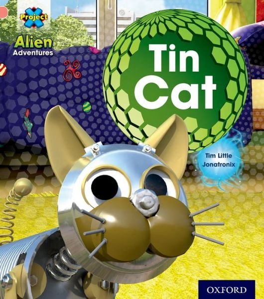 Cover for Tim Little · Project X: Alien Adventures: Pink: Tin Cat - Project X (Paperback Book) (2013)