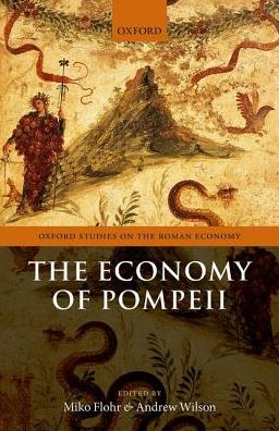 Cover for The Economy of Pompeii - Oxford Studies on the Roman Economy (Gebundenes Buch) (2016)