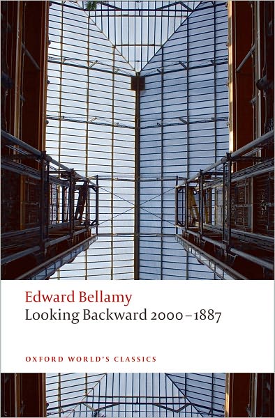 Cover for Edward Bellamy · Looking Backward 2000-1887 - Oxford World's Classics (Paperback Bog) (2009)