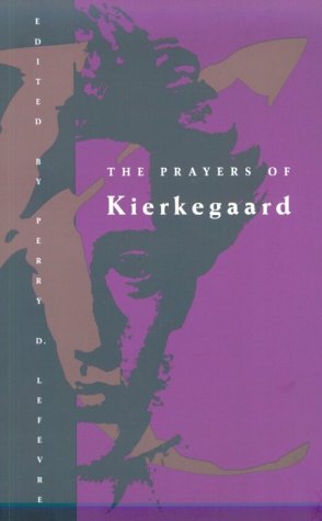 Cover for Soren Kierkegaard · The Prayers of Kierkegaard (Paperback Book) [2nd edition] (1996)