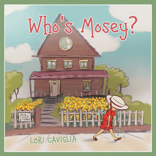 Cover for Lori Caviglia · Who's Mosey? (Paperback Book) (2019)