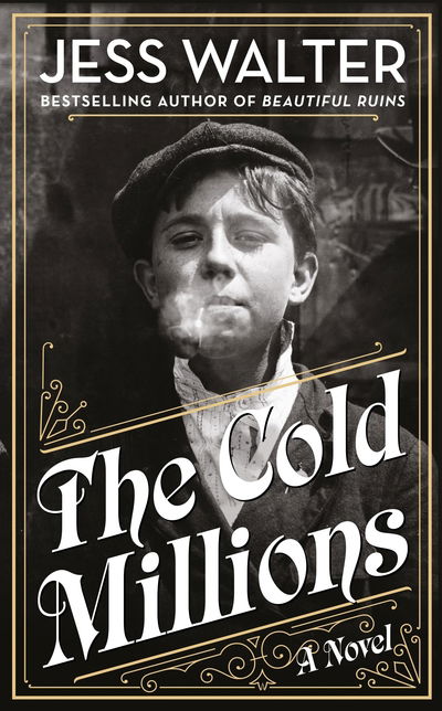 The Cold Millions - Jess Walter - Kirjat - Penguin Books Ltd - 9780241374573 - torstai 18. helmikuuta 2021