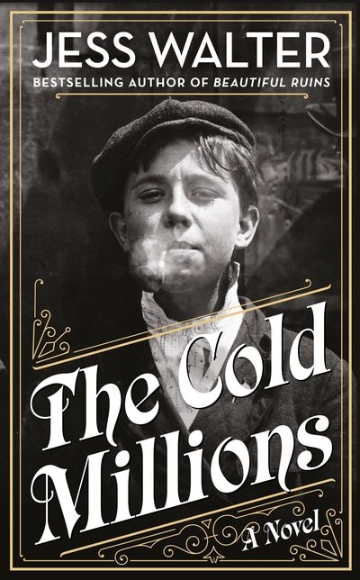 Cover for Jess Walter · The Cold Millions (Hardcover Book) (2021)