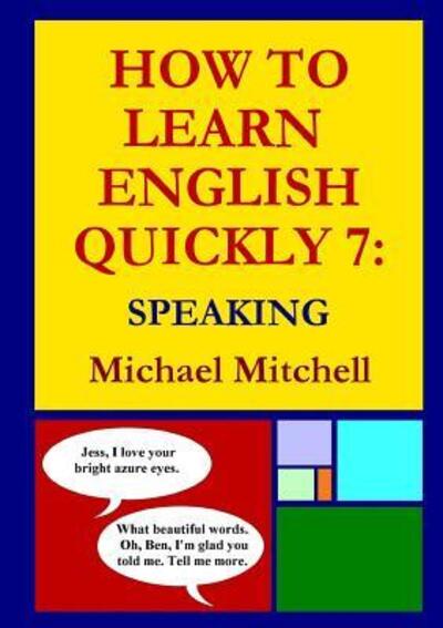 Cover for Michael Mitchell · How to Learn English Quickly 7 (Paperback Book) (2017)