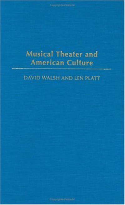 Cover for David Walsh · Musical Theater and American Culture (Hardcover Book) (2003)