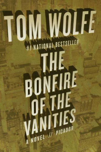 Cover for Tom Wolfe · The Bonfire of the Vanities: A Novel (Paperback Bog) [Reprint edition] (2008)