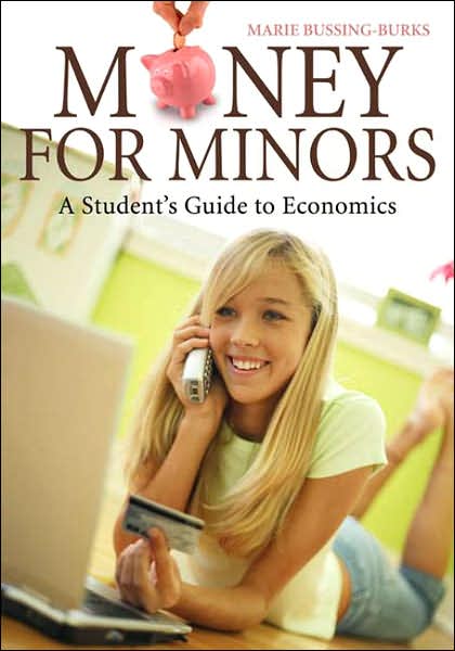 Cover for Marie A. Bussing · Money for Minors: A Student's Guide to Economics (Hardcover Book) (2008)