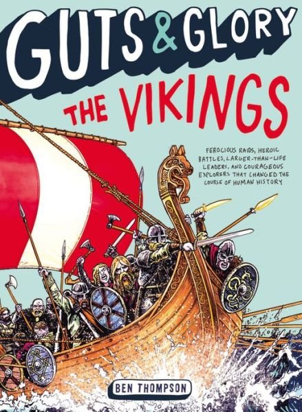 Ben Thompson · Guts & Glory: The Vikings - Guts & Glory (Paperback Book) (2016)