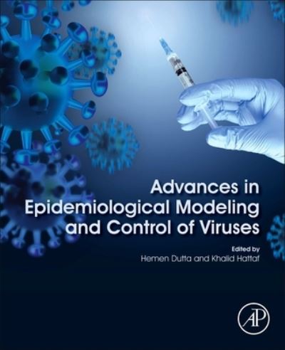 Cover for Advances in Epidemiological Modeling and Control of Viruses (Paperback Book) (2023)