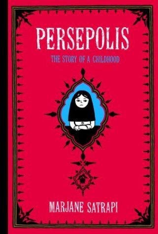 Cover for Marjane Satrapi · Persepolis: The Story of a Childhood - Pantheon Graphic Library (Pocketbok) [First edition] (2004)