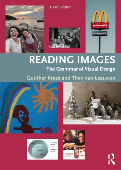 Cover for Kress, Gunther (Institute of Education, University of London, UK) · Reading Images: The Grammar of Visual Design (Pocketbok) (2020)
