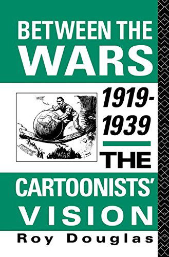 Cover for Roy Douglas · Between the Wars 1919-1939: The Cartoonists' Vision (Paperback Book) (2013)