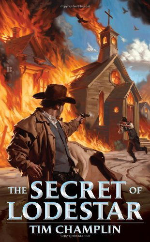 Cover for Tim Champlin · The Secret of Lodestar (Paperback Book) [Original edition] (2012)