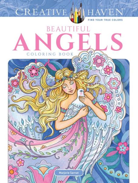 Creative Haven Beautiful Angels Coloring Book - Creative Haven - Marjorie Sarnat - Books - Dover Publications Inc. - 9780486818573 - February 23, 2018