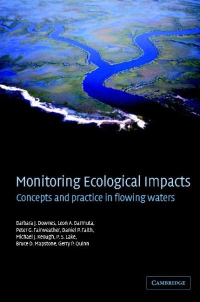 Cover for Downes, Barbara J. (University of Melbourne) · Monitoring Ecological Impacts: Concepts and Practice in Flowing Waters (Gebundenes Buch) (2002)