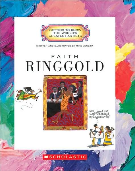 Cover for Mike Venezia · Faith Ringgold (Getting to Know the World's Greatest Artists: Previous Editions) - Getting to Know the World's Greatest Artists (Pocketbok) (2008)