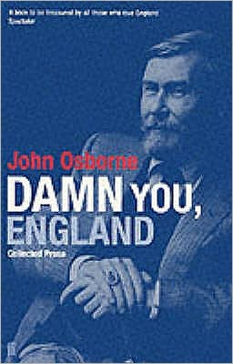 Cover for John Osborne · Damn You England: Collected Prose (Paperback Book) [Main edition] (1999)