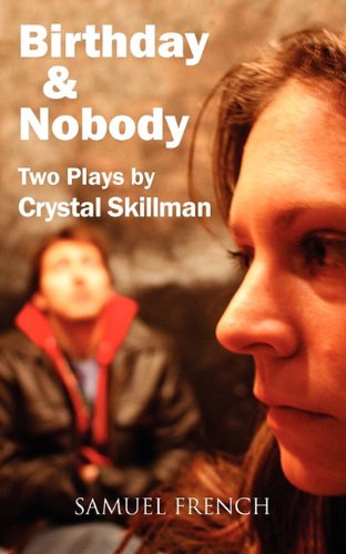 Cover for Crystal Skillman · Birthday and Nobody (Paperback Book) (2011)