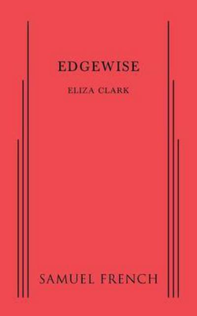 Cover for Eliza Clark · Edgewise (Pocketbok) (2014)